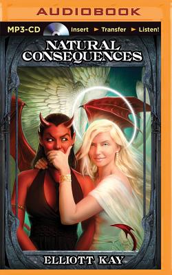 Natural Consequences - Kay, Elliott, and Irondale, Tess (Read by)