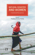 Natural Disaster and Women: A Gendered Perspective