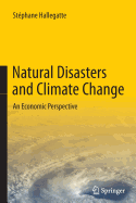 Natural Disasters and Climate Change: An Economic Perspective