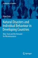 Natural Disasters and Individual Behaviour in Developing Countries: Risk, Trust and the Demand for Microinsurance