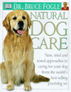 Natural Dog Care - Fogle, Bruce