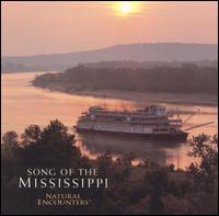 Natural Encounters: Song of Mississippi - Various Artists