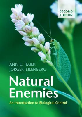 Natural Enemies: An Introduction to Biological Control - Hajek, Ann E, and Eilenberg, Jrgen