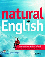 Natural English: Intermediate: Student's Book (with Listening Booklet): Student's Book (with Listening Booklet) Intermediate level - Gairns, Ruth, and Redman, Stuart