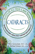 Natural Eye Care Series: Cataracts