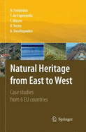 Natural Heritage from East to West: Case Studies from 6 EU Countries
