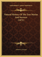 Natural History of the Tres Marias and Socorro (1871)