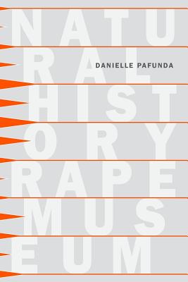 Natural History Rape Museum - Pafunda, Danielle