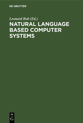 Natural language based computer systems - Bolc, Leonard