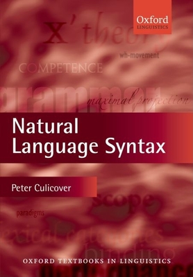 Natural Language Syntax - Culicover, Peter W