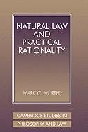 Natural Law and Practical Rationality