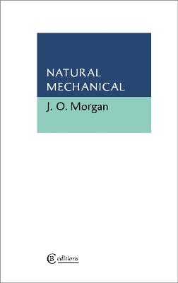 Natural Mechanical - Morgan, J O