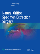 Natural Orifice Specimen Extraction Surgery: Colorectal Cancer