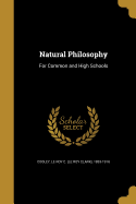 Natural Philosophy: For Common and High Schools