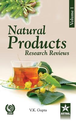 Natural Products: Research Reviews Vol. 1 - Vijay Kumar Gupta