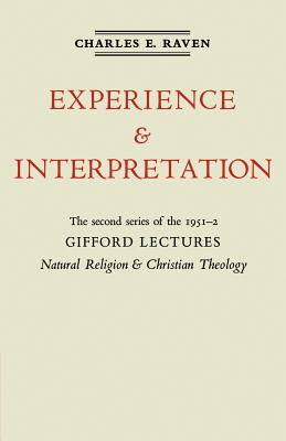 Natural Religion and Christian Theology: The Gifford Lectures 1952 - Raven, Charles E