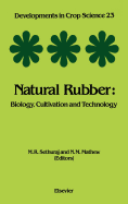 Natural Rubber: Biology, Cultivation and Technology Volume 23