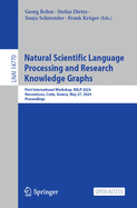 Natural Scientific Language Processing and Research Knowledge Graphs: First International Workshop, NSLP 2024, Hersonissos, Crete, Greece, May 27, 2024, Proceedings