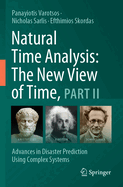 Natural Time Analysis: The New View of Time, Part II: Advances in Disaster Prediction Using Complex Systems