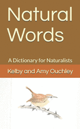 Natural Words: A Dictionary for Naturalists