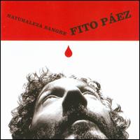 Naturaleza Sangre - Fito Paez