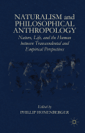 Naturalism and Philosophical Anthropology: Nature, Life, and the Human Between Transcendental and Empirical Perspectives