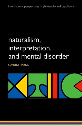 Naturalism, interpretation, and mental disorder - Varga, Somogy