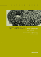 Naturalismen: Kunst, Wissenschaft Und ?sthetik