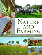Nature and Farming: Sustaining Native Biodiversity in Agricultural Landscapes