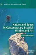 Nature and Space in Contemporary Scottish Writing and Art