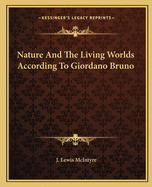 Nature And The Living Worlds According To Giordano Bruno