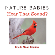 Nature Babies: Hear That Sound?