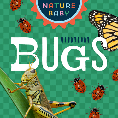 Nature Baby: Bugs - Adventure Publications (Prepared for publication by)