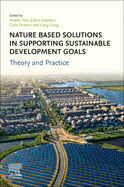 Nature-Based Solutions in Supporting Sustainable Development Goals: Theory and Practice