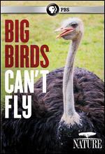 Nature: Big Birds Can't Fly