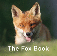 Nature Book Series, The: The Fox Book