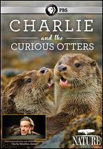 Nature: Charlie and the Curious Otters