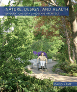 Nature, Design, and Health: Explorations of a Landscape Architect