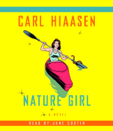 Nature Girl - Hiaasen, Carl, and Curtin, Jane (Read by)