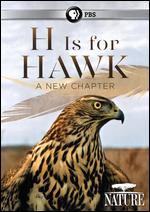 Nature: H Is for Hawk - A New Chapter - Mike Birkhead