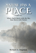 Nature Has A Place: Where Earth Meets with the Sky, Man Meets with Nature