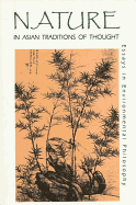 Nature in Asian Traditions of Thought: Essays in Environmental Philosophy
