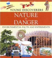 Nature in Danger: Environmental Facts and Experiments