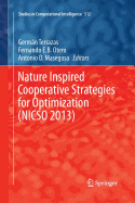 Nature Inspired Cooperative Strategies for Optimization (Nicso 2013): Learning, Optimization and Interdisciplinary Applications