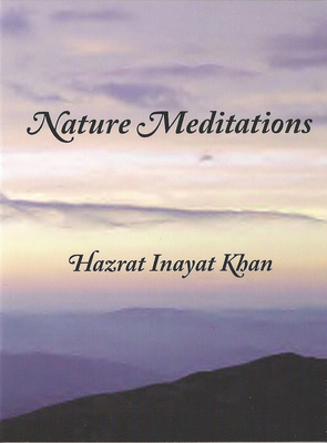 Nature Meditations - Inayat Khan, Hazrat