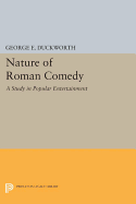 Nature of Roman Comedy: A Study in Popular Entertainment