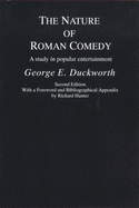 Nature of Roman Comedy: A Study in Popular Entertainment