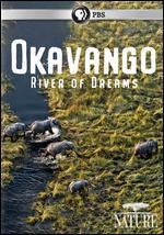 Nature: Okavango - River of Dreams