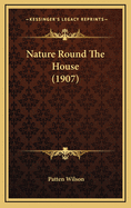 Nature Round the House (1907)