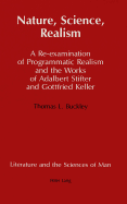 Nature, Science, Realism: A Re-Examination of Programmatic Realism and the Works of Adalbert Stifter and Gottfried Keller